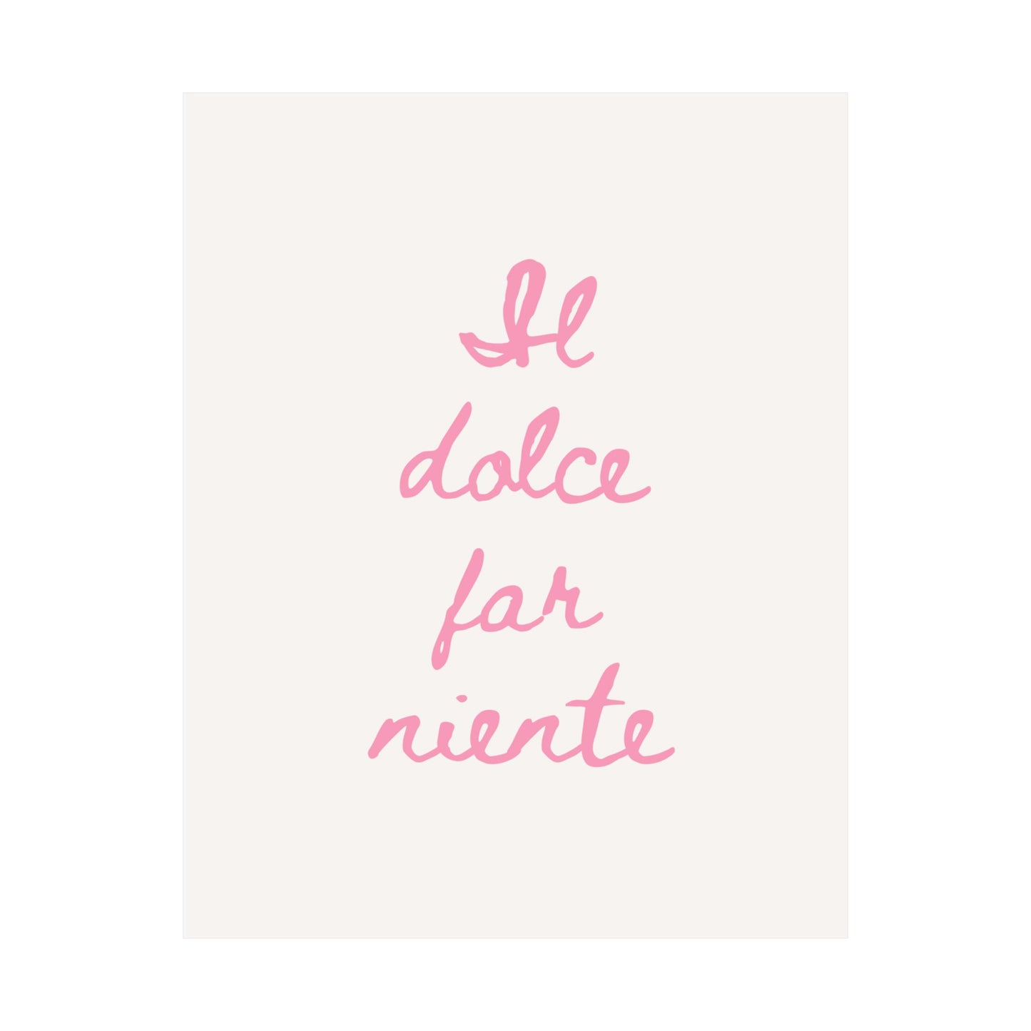 Il Dolce Far Niente Print | Italian Quote Wall Art