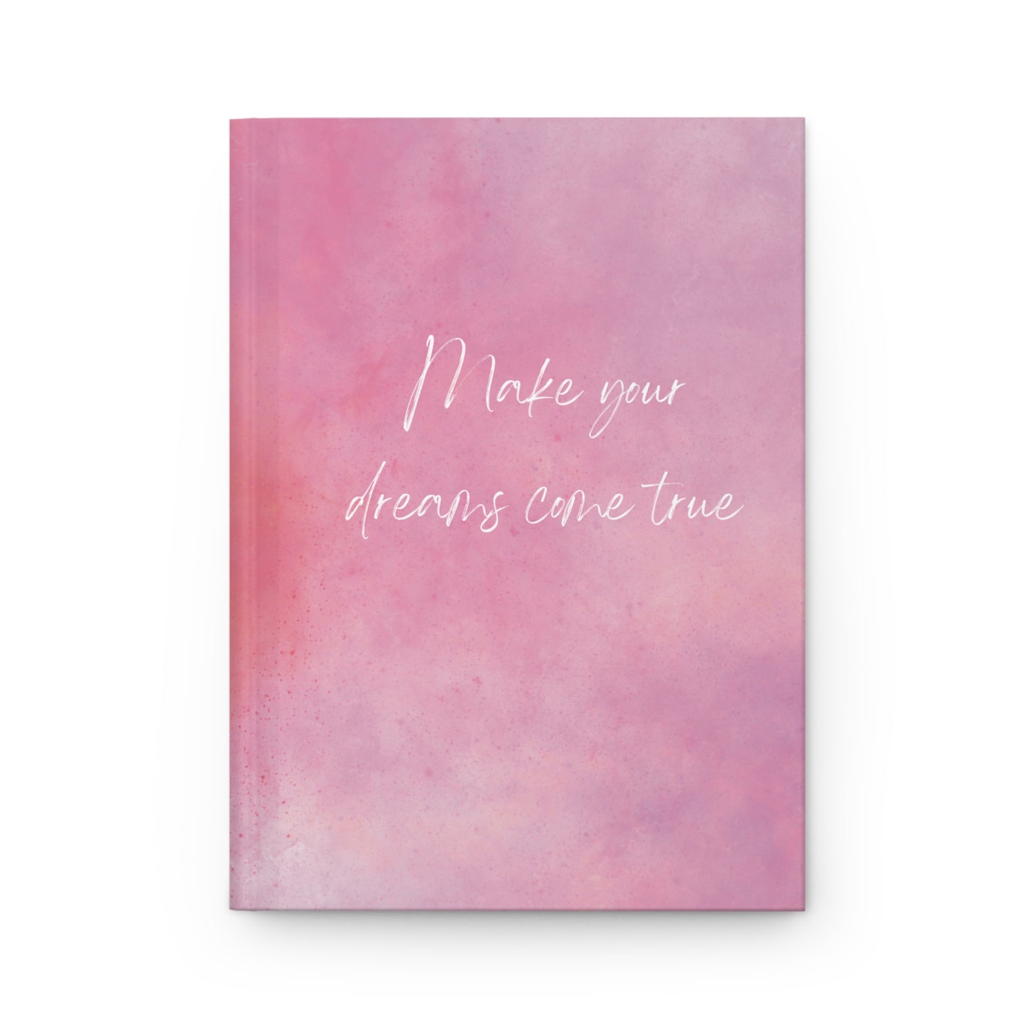 Make your dreams come true | Manifestation Journal Pink