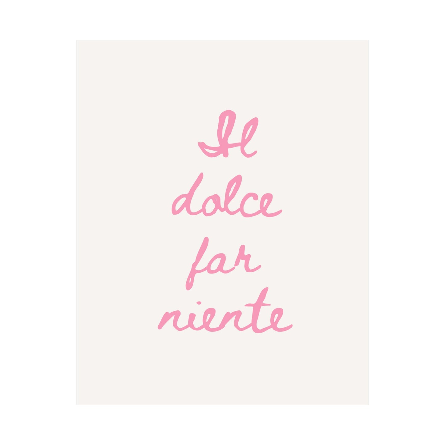Il Dolce Far Niente Print | Italian Quote Wall Art