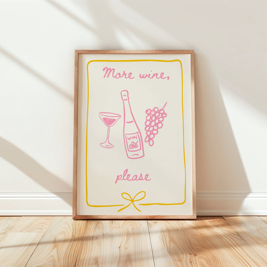 Framed print with 'More wine, please' text and graphics on a white wall.
